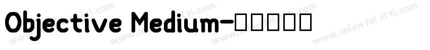 Objective Medium字体转换